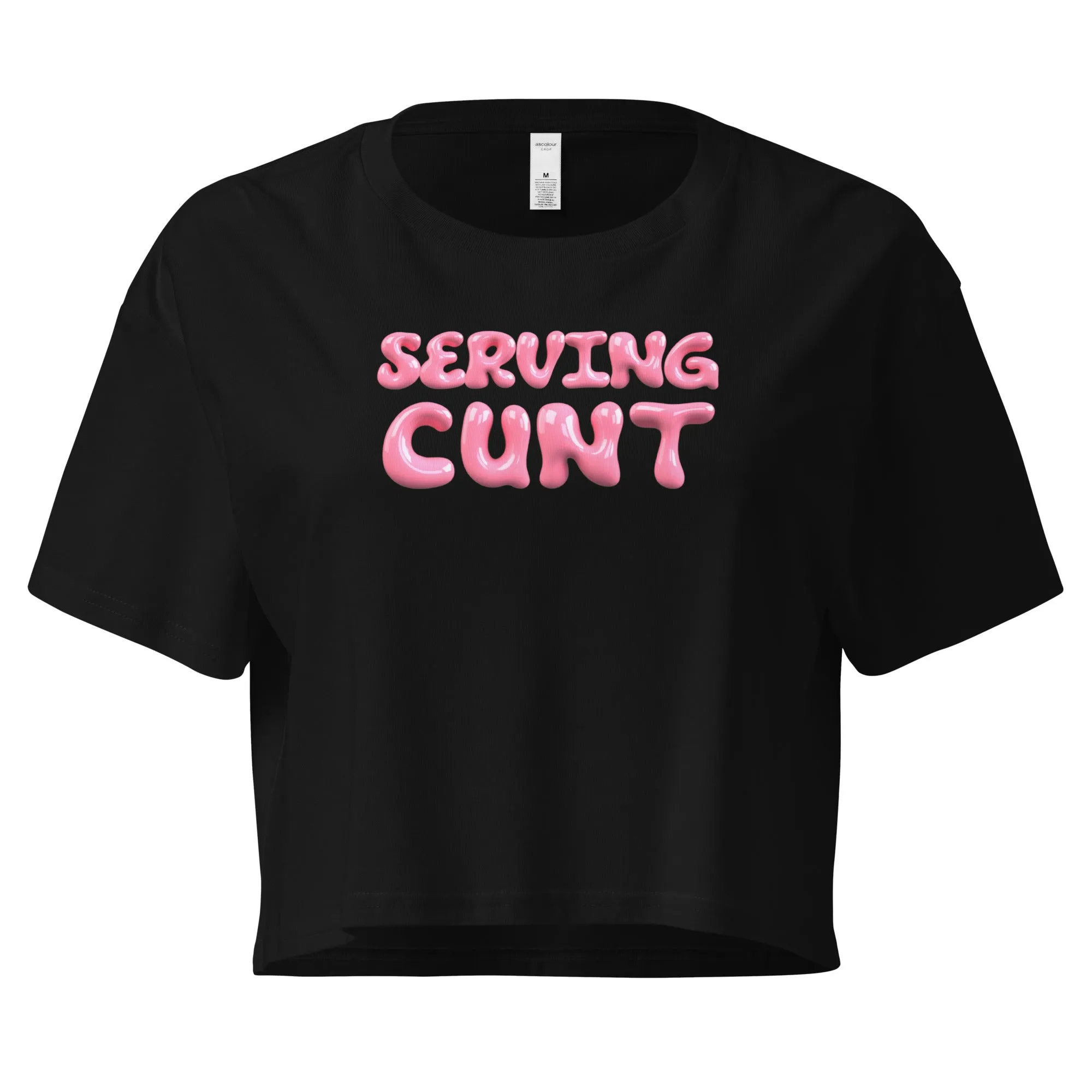 Serving Cunt - Boxy Cropped Tee